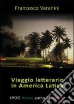 Viaggio letterario in America latina