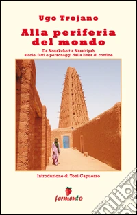 Alla periferia del mondo libro
