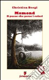 Momond. Il paese che perse i colori libro di Bergi Christian