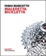 Maledetta bicicletta libro