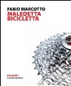 Maledetta bicicletta libro