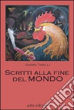 Scritti alla fine del mondo libro