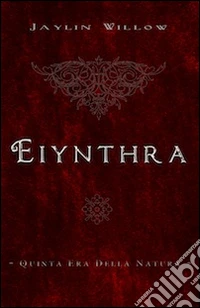 Eiynthra. Quinta era della natura