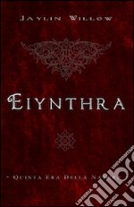 Eiynthra. Quinta era della natura libro