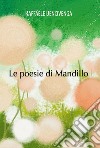 Le poesie di Mandillo libro