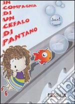 In compagnia di un cefano di pantano libro