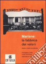 Marlane. La fabbrica dei veleni. Storia e storie avvelenate