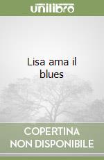 Lisa ama il blues