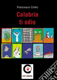 Calabria ti odio