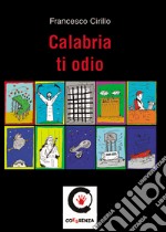 Calabria ti odio libro