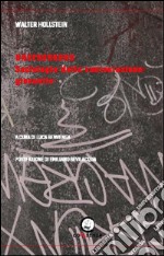 Underground. Sociologia della contestazione giovanile libro