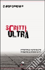 Scritti ultrà libro