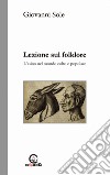 Lezione sul folklore. L'asino nel mondo colto e popolare libro