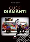 Cuori diamanti libro