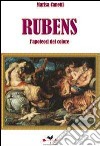 Rubens. L'apoteosi del colore libro