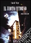 Il vuoto intorno libro di Volpe Claudio