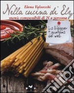 Nella cucina di Ely. Menù componibili di 2 euro a persona libro