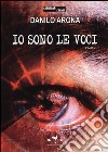 Io sono le voci libro