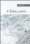 Il fiocco magico. Una fiaba tra immagini e note. Ediz. illustrata. Con DVD libro