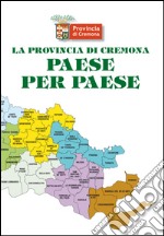 La provincia di Cremona paese per paese libro