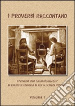 I proverbi raccontano libro