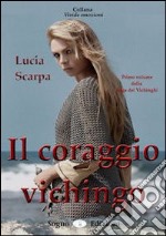 Il coraggio vichingo libro