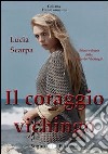 Il coraggio vichingo libro