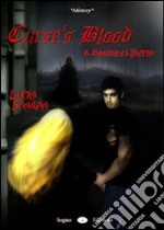 Curse's blood. Il barone e l'eletta libro