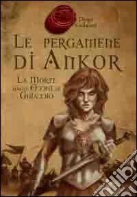 Le pergamene di Ankor