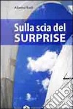 Sulla scia del Surprise libro