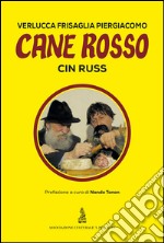 Cane rosso-Cin russ libro