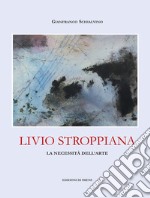 Livio Stroppiana. La necessità dell'arte libro