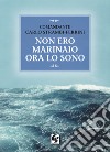 Non ero marinaio ora lo sono libro