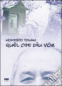 Quel che diu vor