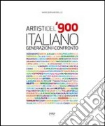 Artisti del '900 italiano. Generazioni a confronto libro