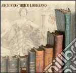 Archivio storico lodigiano. Rivista fondata nel 1881 (2014) libro