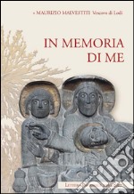 In memoria di me. Lettera pastorale 2016-2017 libro