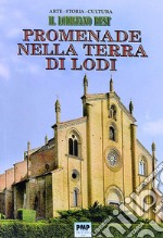 Promenade nella terra di Lodi. Il Lodigiano best libro