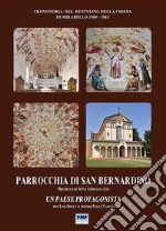 Parrocchia di san Bernardino Mirabello di Senna Lodigiana (Lo). Un paese protagonista libro