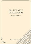 Fra le carte di ada negri. I «Canti di Villasanta» libro di Tagliaferri Cristina