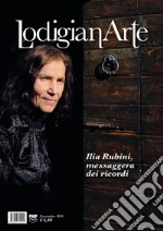 LodigianArte (2019). Vol. 3: Ilia Rubini, messaggera dei ricordi (Novembre) libro