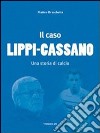 Il caso Lippi-Cassano libro