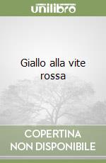 Giallo alla vite rossa