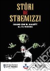 Stòri de Stremizzi. Quand che el dialett el fa pagura libro