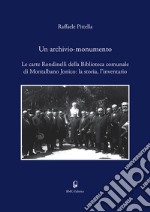 Un archivio-monumento. Le carte Rondinelli della Biblioteca comunale di Montalbano Jonico: la storia, l'inventario