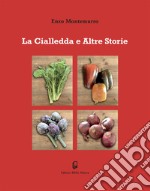 La cialledda e altre storie