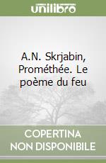 A.N. Skrjabin, Prométhée. Le poème du feu libro