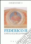 Federico II sotto il cielo delle Venezie libro