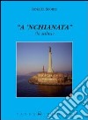 A'nchianata. La salita libro