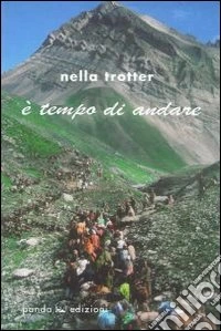 È tempo di andare libro